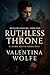 Ruthless Throne – A Dark Ma...