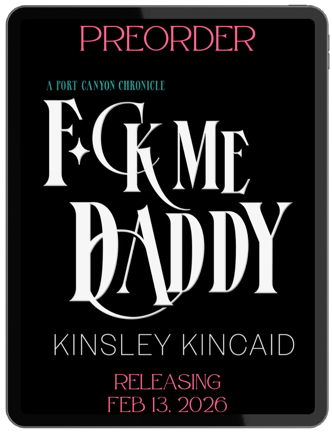 F*ck Me Daddy (A Port Canyon Chronicle #2)