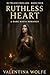Ruthless Heart – A Dark Maf...