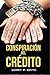 Conspiración Del Crédito