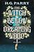 The Witch Below the Dreaming Wood by H.G. Parry The Witch Below the Dreaming Wood by H.G. Parry