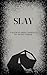 Slay: A Sentient Object Romance (Kyleverse Book 14)