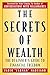 The Secrets of Wealth: The ...