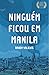 Ningu�m Ficou Em Manila