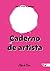 Caderno De Artista: Para Cr...