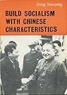 Build Socialism with Chinese Characteristics Build Socialism with Chinese Characteristics