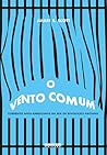 Vento Comum, O - Correntes Afro-Americanas Na Era Da Revolu��o Haitiana (Portuguese Edition) Vento Comum, O - Correntes Afro-Americanas Na Era Da Revolu��o Haitiana (Portuguese Edition)
