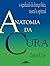 Anatomia Da Cura