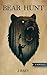 Bear Hunt: A Fatal Retaliat...