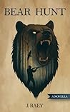 Bear Hunt by J. Raey