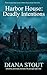 Harbor House by Diana Stout