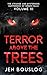 Terror Above the Trees: The...