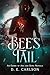 Bee's Tail by D.E.  Carlson