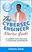 The Cybersecurity Engineer Starter Guide by Corwin Shaw