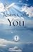 Jesus Calls You: Living in ...