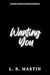 Wanting You