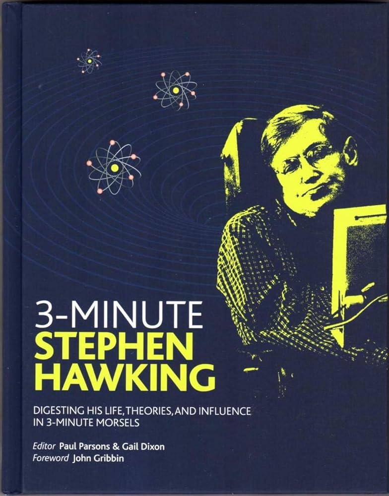 3-Minute Stephen Hawking; His life, theories, and influence in 3-minute particles