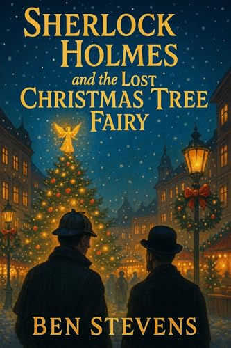 Sherlock Holmes & the Lost Christmas Tree Fairy (Kindle Edition)