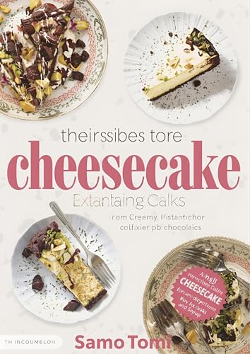20 Luxury Hotel Cheesecake Recipes: Elegant, creamy, and irresistible cheesecakes inspired by world-class hotels (Kindle Edition)