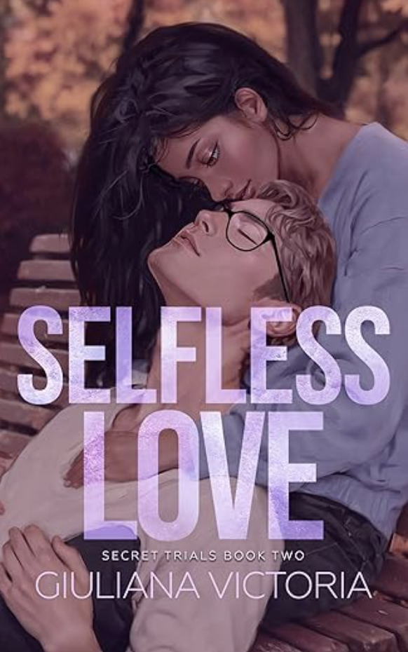 Selfless Love (Secret Trials, #2)