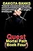 Quest: Mortal Path Book Four