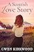 A Scottish Love Story by Gwen Kirkwood