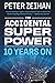 The Accidental Superpower by Peter Zeihan The Accidental Superpower by Peter Zeihan