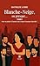 Blanche-Neige, ou presque… - Tome 1: Peut-on goûter à l’amour sans croquer la pomme interdite ? (French Edition)