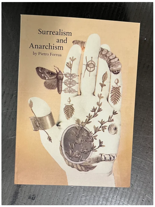 Surrealism and Anarchism (Paperback)