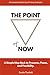 The Point of Now: A Simple ...