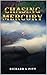 Chasing Mercury