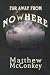 Far Away from Nowhere by Matthew McConkey
