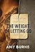 The Weight of Letting Go