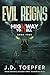 Evil Reigns by J.D. Toepfer