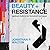 Beauty and Resistance: Spiritual Rhythms for Formation and Repair