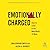 Emotionally Charged: How to...