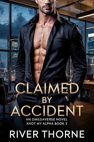 Claimed by Accident (Knot My Alpha #2)