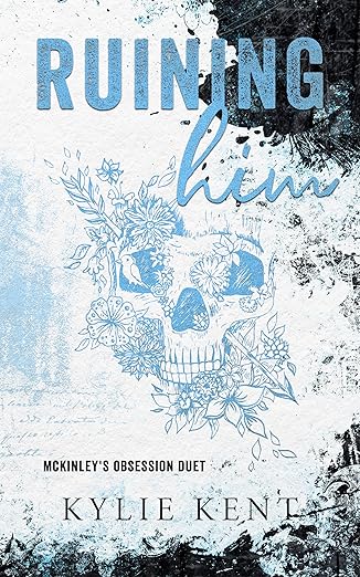 Ruining Him (McKinley Ranch Duet)