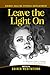 Leave the Light On: How to ...