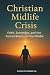 THE CHRISTIAN MIDLIFE CRISI...