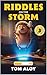 Riddles on the Storm: A Mag...