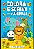 Colora e Scrivi: con gli An...