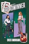 Breadwinner by Cass  Morgan