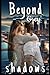 Beyond Grey Shadows by L.M. Morin Beyond Grey Shadows by L.M. Morin
