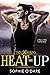 Heat Me Up by Sophie O'Dare Heat Me Up by Sophie O'Dare