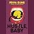 Hustle, Baby: A Novel