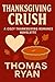 Thanksgiving Crush by Thomas Ryan