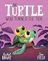 The turtle who tu...