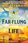 A far-fling life