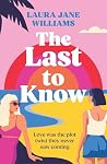 The last to know